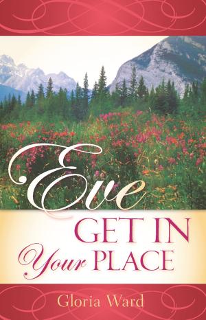 Cover of the book Eve, Get In Your Place by Brent Jones