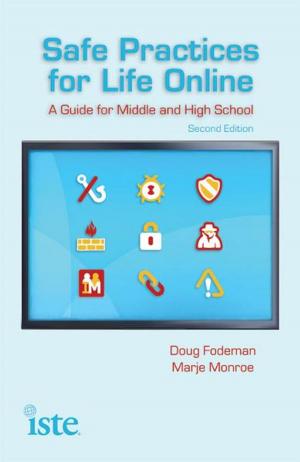 Cover of the book Safe Practices for Life Online, 2nd Edition by Mark Gura