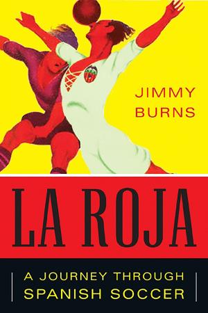 Cover of the book La Roja by Nigel Hamilton