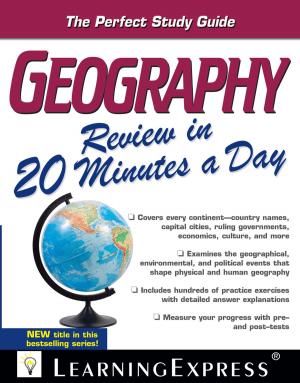Cover of the book Geography Review in 20 Minutes a Day by Learning Express Editors