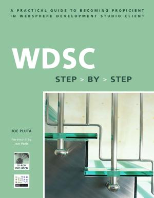 Cover of the book WDSC: Step by Step by Cristian Molaro, Surekha Parekh, Terry Purcell, Julian Stuhler