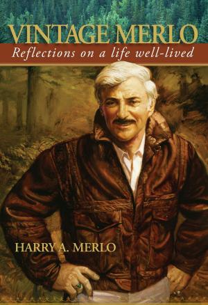 Cover of the book Vintage Merlo: Reflections on a Life Well-Lived by Patti Lind