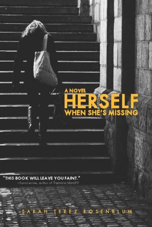 Cover of the book Herself When She's Missing by Kris Saknussemm