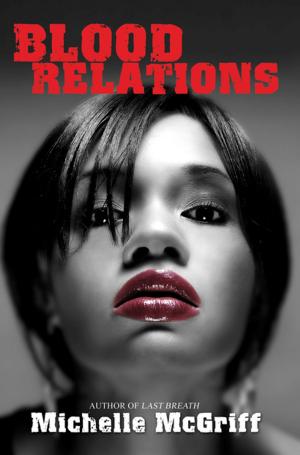 Cover of the book Blood Relations by Keith Lee Johnson