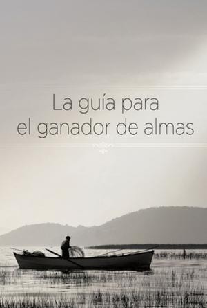 Cover of the book La guía para el ganador de almas by Dr. Emerson Eggerichs