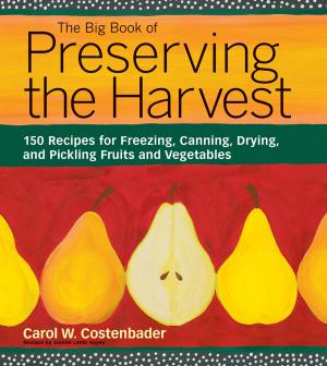 Cover of the book The Big Book of Preserving the Harvest by Swetha Sundaram, VIJI SUNDARAM