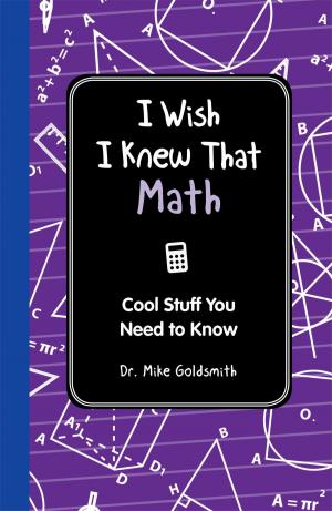 Cover of the book I Wish I Knew That: Math by Patrick Scrivenor