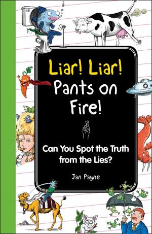 Cover of the book Liar! Liar! Pants on Fire! by Editors of Reader's Digest