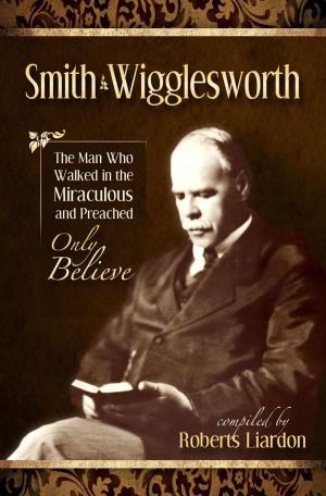 Cover of the book Smith Wigglesworth by Jeff Crippen