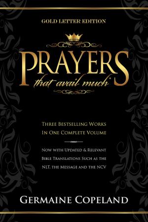 Cover of the book Prayers That Avail Much Gold Letter Edition by Copeland, Kenneth