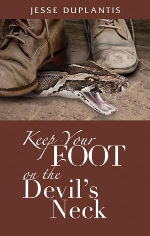 Book cover of Keep Your Foot on the Devil's Neck