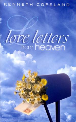Cover of the book Love Letters From Heaven by Anderson, Dr. C. Thomas