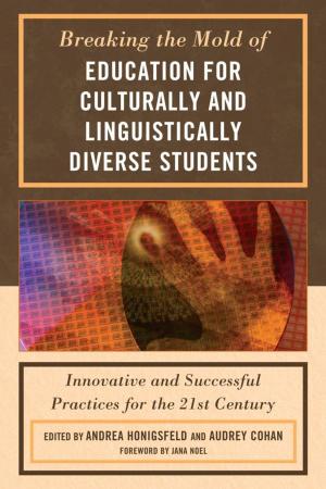 Cover of the book Breaking the Mold of Education for Culturally and Linguistically Diverse Students by Rebecca Good
