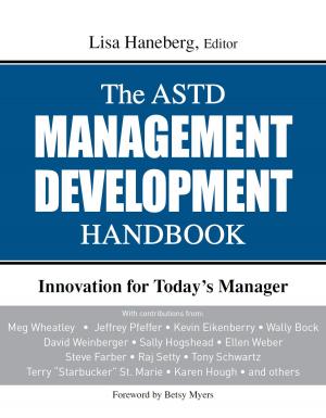 Cover of the book The ASTD Management Development Handbook by Cindy Huggett