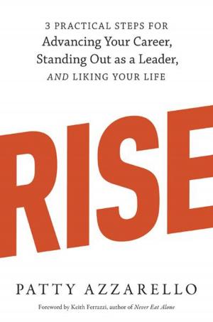Cover of the book Rise by Tony Neumeyer, Michelle Neumeyer