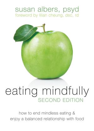 Cover of the book Eating Mindfully by Matthew McKay, PhD, Martha Davis, PhD, Patrick Fanning