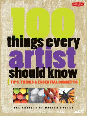Book cover of 100 Things Every Artist Should Know