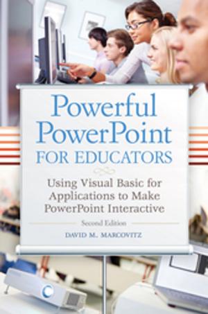 Cover of the book Powerful PowerPoint for Educators: Using Visual Basic for Applications to Make PowerPoint Interactive, 2nd Edition by James M. Anderson
