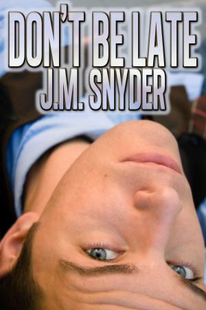 Cover of the book Don't Be Late by Michael P. Thomas