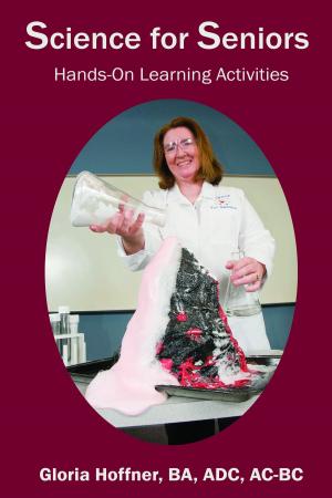 Cover of the book Science for Seniors by Diane Fausek-Steinbach