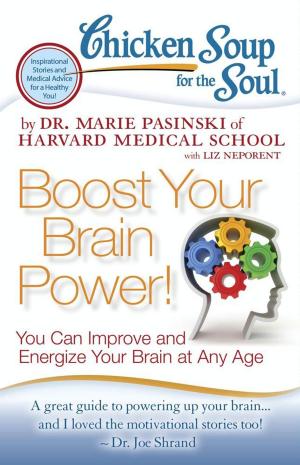 Cover of the book Chicken Soup for the Soul: Boost Your Brain Power! by Amy Newmark