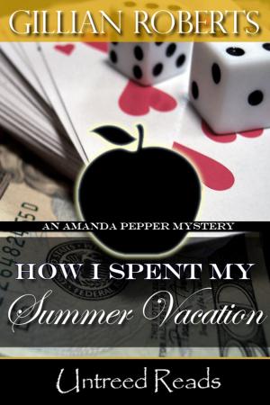 Cover of the book How I Spent My Summer Vacation by Nancy Springer