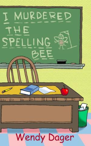 Cover of the book I Murdered the Spelling Bee by Arlene Sachitano