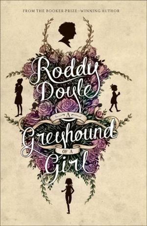 Cover of the book A Greyhound of a Girl by Michael Scott