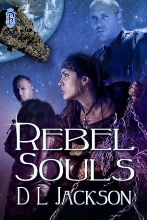 Cover of the book Blown Away Book 5: Rebel Souls by Jennifer Labelle