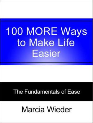 Book cover of 100 MORE Ways to Make Life Easier