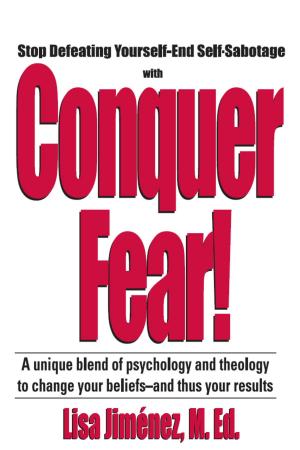 Cover of the book Conquer Fear! by Chris Widener
