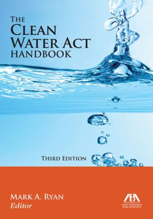 Cover of the book The Clean Water Act Handbook by Dylan O. Adams