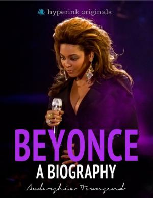Book cover of Beyonce: A Biography