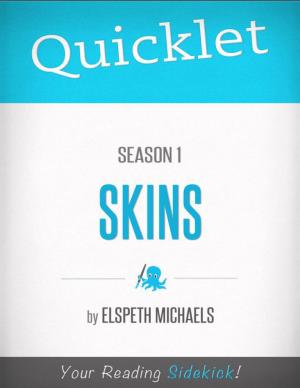 Cover of the book Quicklet on Skins: Season 1 by John  Kim