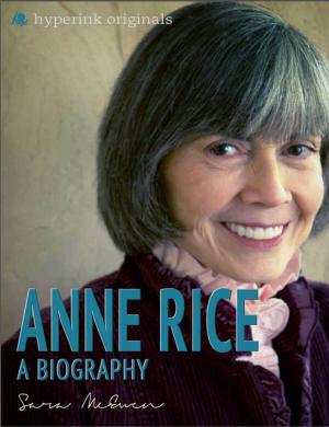 Cover of the book Anne Rice: A Biography by Pamela Geller