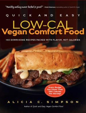 Cover of the book Quick and Easy Low-Cal Vegan Comfort Food by Matt Frazier, Stepfanie Romine