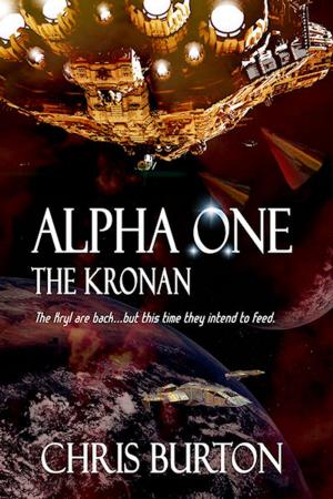 Cover of the book Alpha One: The Kronan by Weston Ochse, Weston Ochse, Jeff Strand