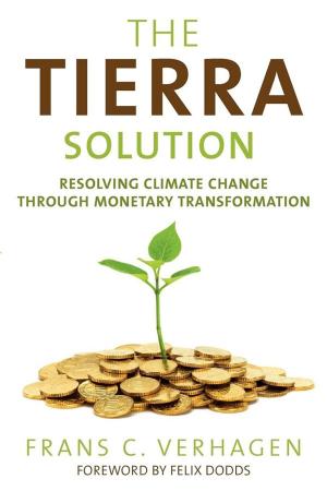 Cover of the book The Tierra Solution by Judy McAllister, Erik van Praag, Jan Paul van Soest