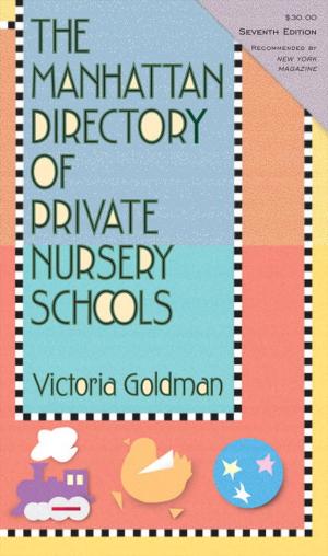 Book cover of The Manhattan Directory of Private Nursery Schools, 7th Edition