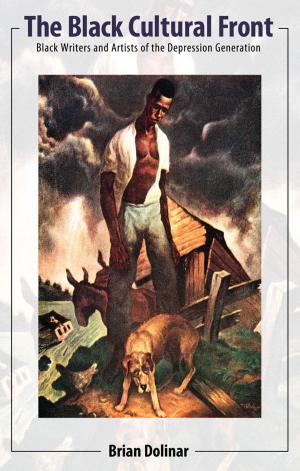 Cover of the book The Black Cultural Front by Edward F. Haas