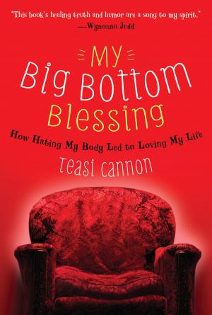 Cover of the book My Big Bottom Blessing by Micha Boyett