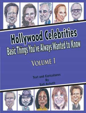 Cover of the book Hollywood Celebrities: Basic Things You’ve Always Wanted to Know, Volume 1 by Rev. Ayomide Abraham