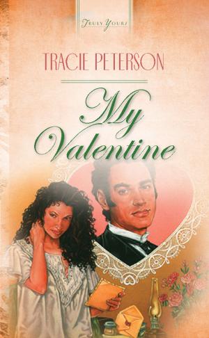 Cover of the book My Valentine by Barbour Publishing