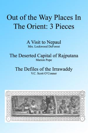 Cover of the book Out of the Way Places in the Orient, 3 Pieces. Illustrated by E H & E W Blashfield