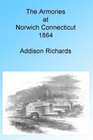 Cover of The Armories at Norwich, Connecticut 1864, Illustrated.