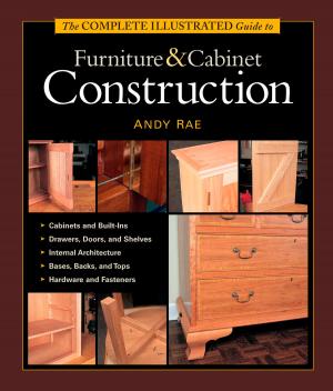 Book cover of The Complete Illustrated Guide to Furniture & Cabinet Construction