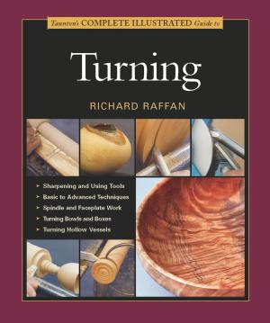 Book cover of Taunton's Complete Illustrated Guide to Turning
