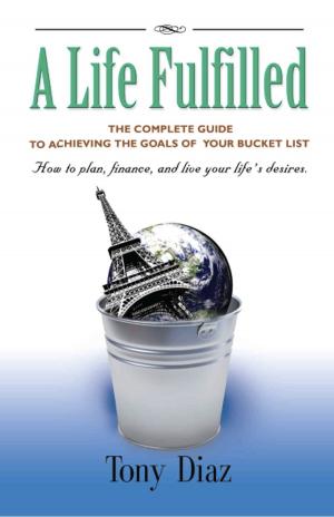 Cover of the book A Life Fulfilled by Thomas M. Jones