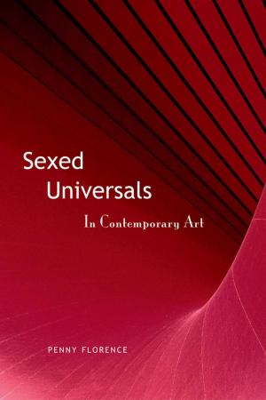Cover of the book Sexed Universals in Contemporary Art by Ellen Liberatori