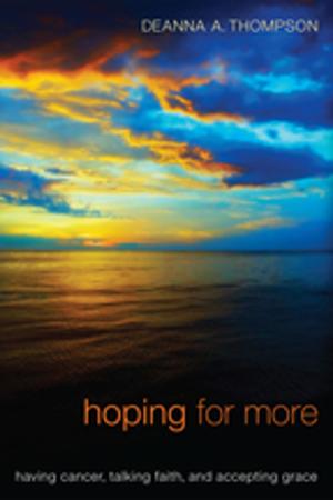 Cover of the book Hoping for More by Steven C. van den Heuvel